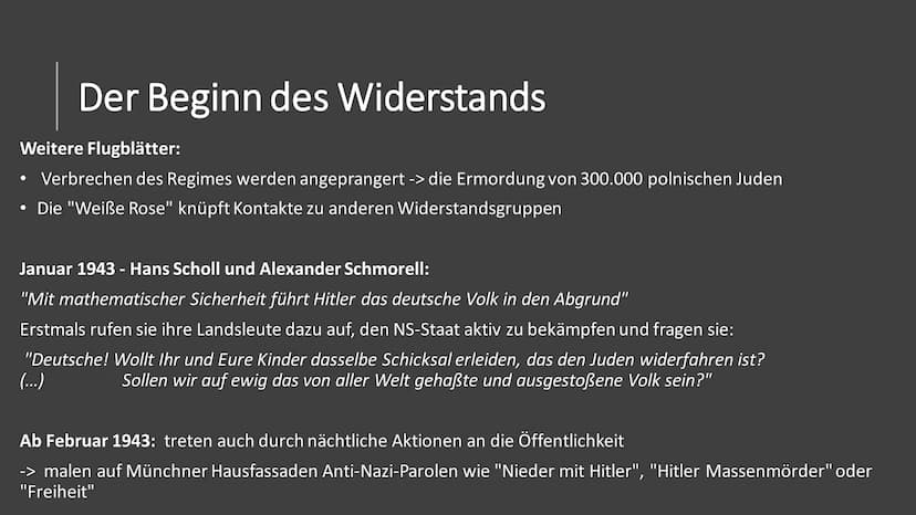 "Weiße Rose"
Widerstand im Nationalsozialismus Themen
●
Politische Lage Deutschlands zur Zeit der Entstehung
Entstehung der Widerstandsgrupp