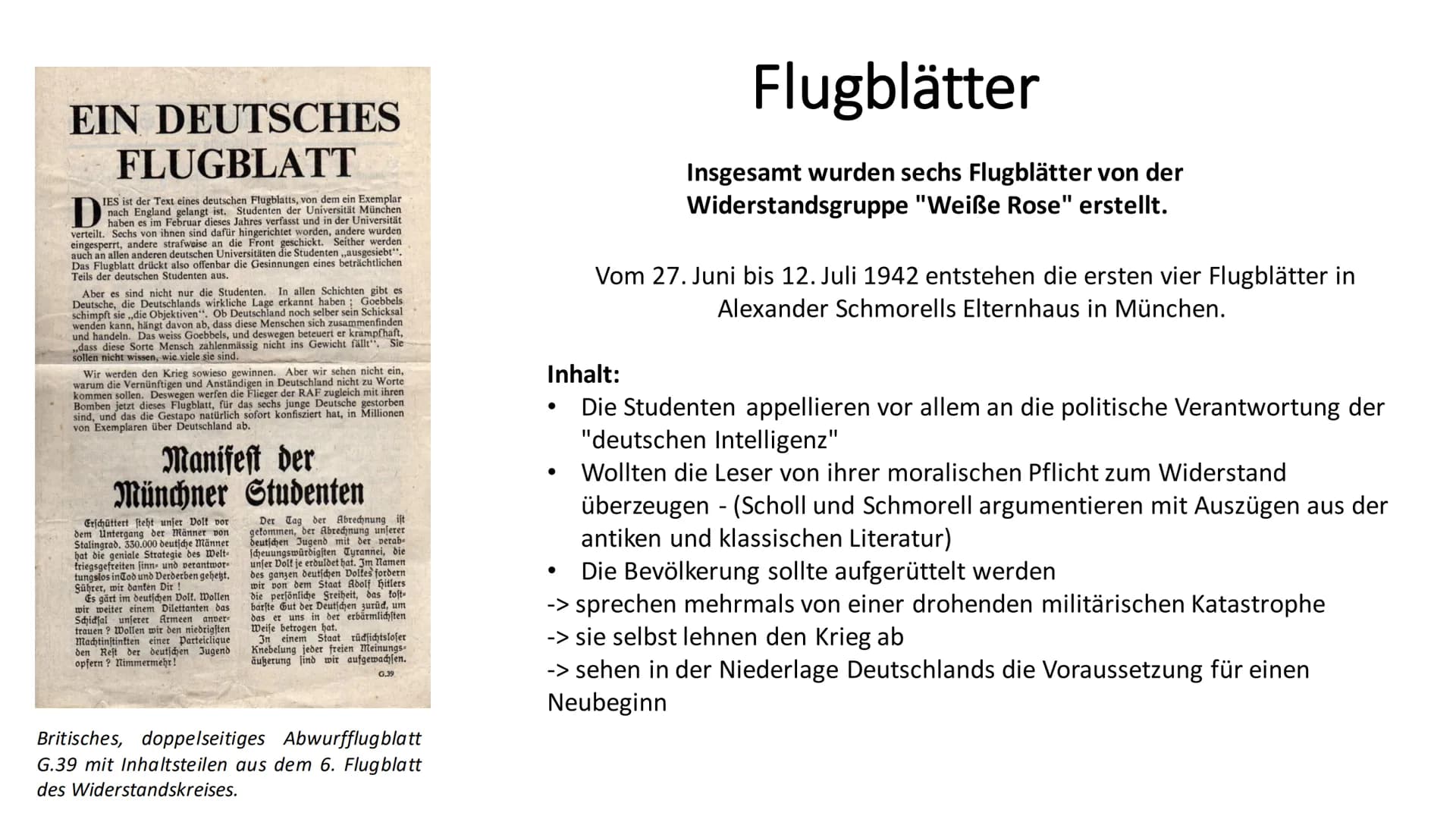 "Weiße Rose"
Widerstand im Nationalsozialismus Themen
●
Politische Lage Deutschlands zur Zeit der Entstehung
Entstehung der Widerstandsgrupp