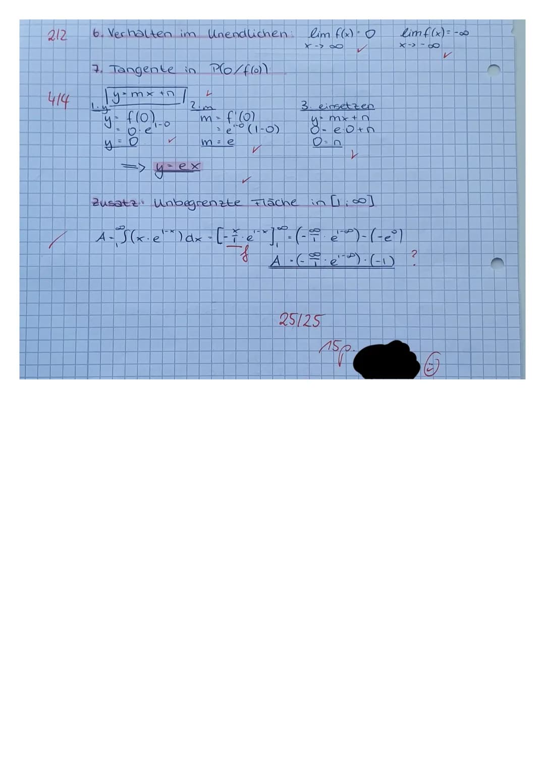 212
-414
6. Verhalten im Unendlichen
7. Tangente in
1 y = m x
nxin
y = f(0)₁_0
Oe
y
✓
Pro/f(0))
L
2.m
f(0)
m = e
(1-0)
и
✓
lim f(x): 0
X->∞0