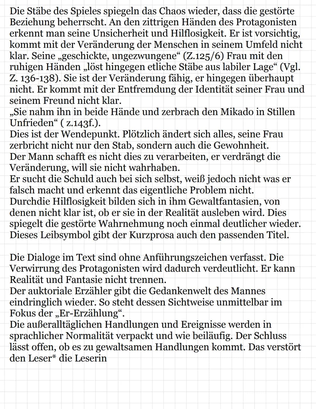 Der Fabrikant kann sich nicht von dem begrenzten Bild seiner
Ehefrau lösen. Er er verfügt lediglich über eine eindimensionale
Betrachtungswe