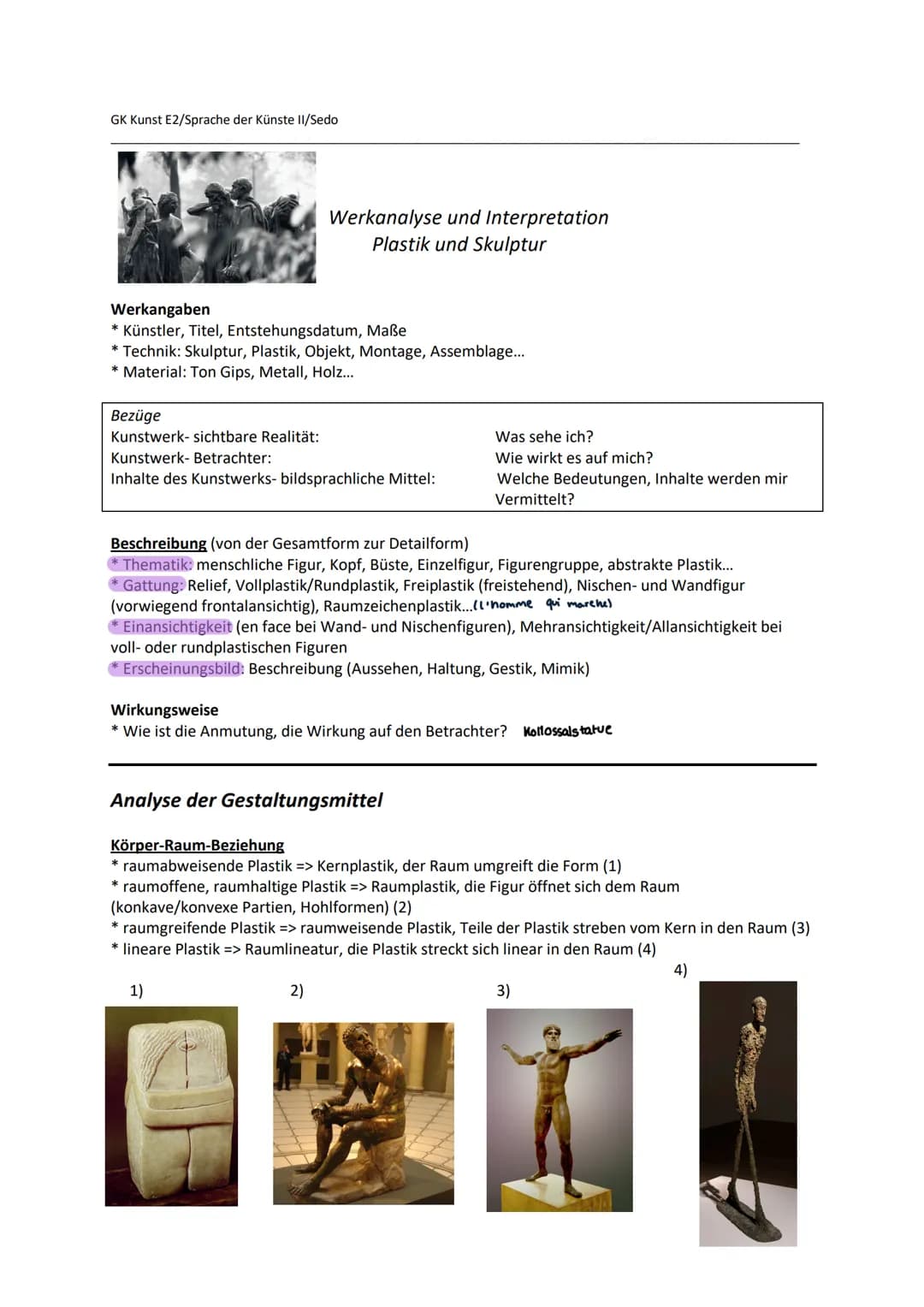 GK Kunst E2/Sprache der Künste II/Sedo
Werkanalyse und Interpretation
Plastik und Skulptur
Werkangaben
* Künstler, Titel, Entstehungsdatum, 