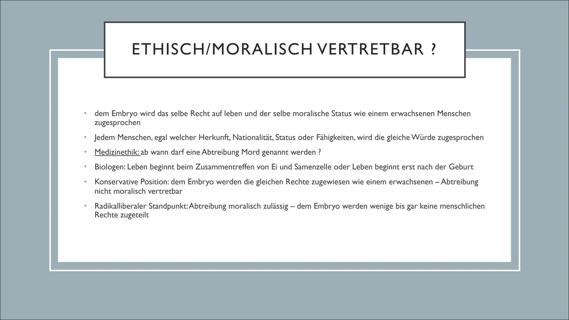 ABTREIBUNG
Ist Abtreibung moralisch
vertretbar?
Malin, Gesa, Anni DEFINITION
Unter Abtreibung versteht man den
gezielten Abbruch einer
Schwa