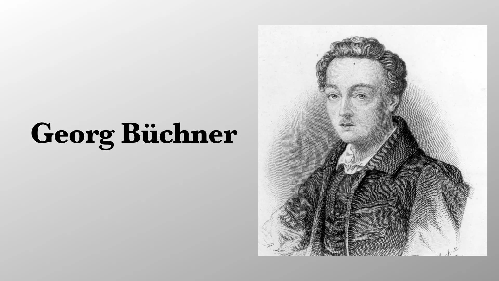 Georg Büchner
? Hi Gliederung
●
●
Die Familie Büchner
Jugendbetrachtung
Medizinisch politische Lehrjahre
Die große Krise Familie Büchners
• 