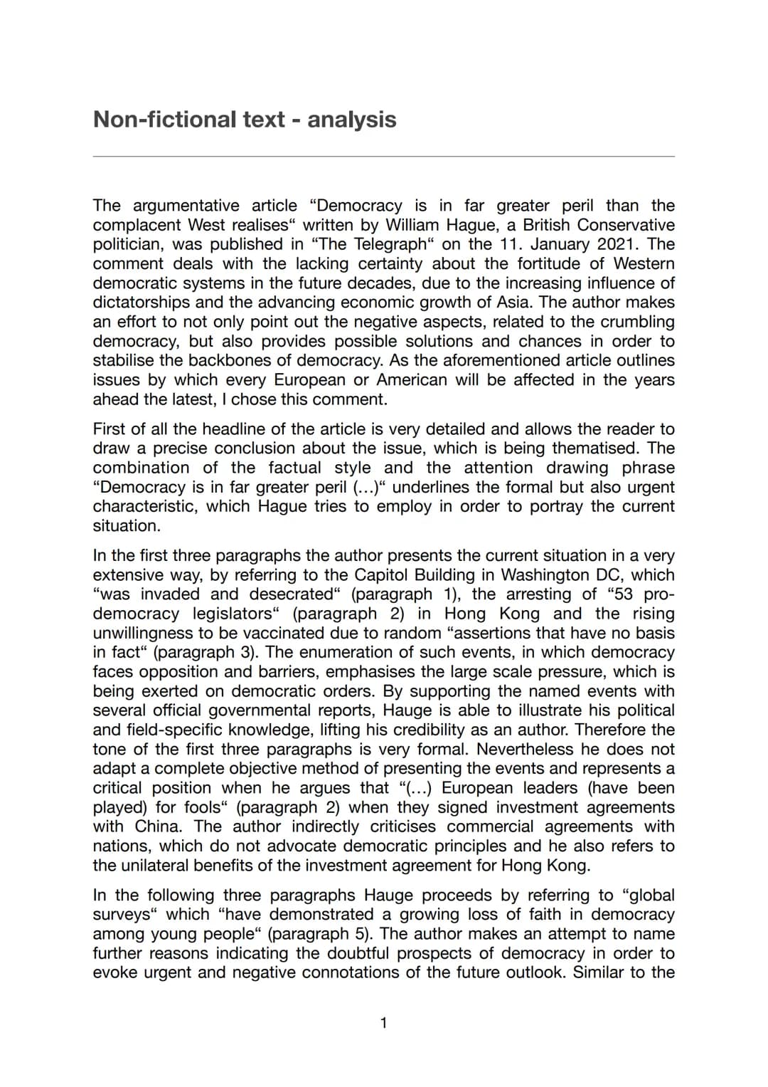 Non-fictional text- analysis
The argumentative article "Democracy is in far greater peril than the
complacent West realises" written by Will