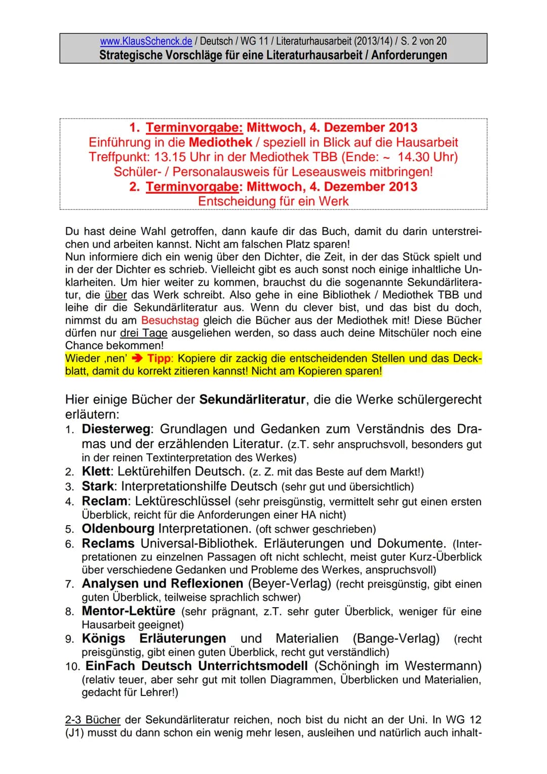 www.KlausSchenck.de / Deutsch / WG 11/ Literaturhausarbeit (2013/14) / S. 1 von 20
Strategische Vorschläge für eine Literaturhausarbeit / An