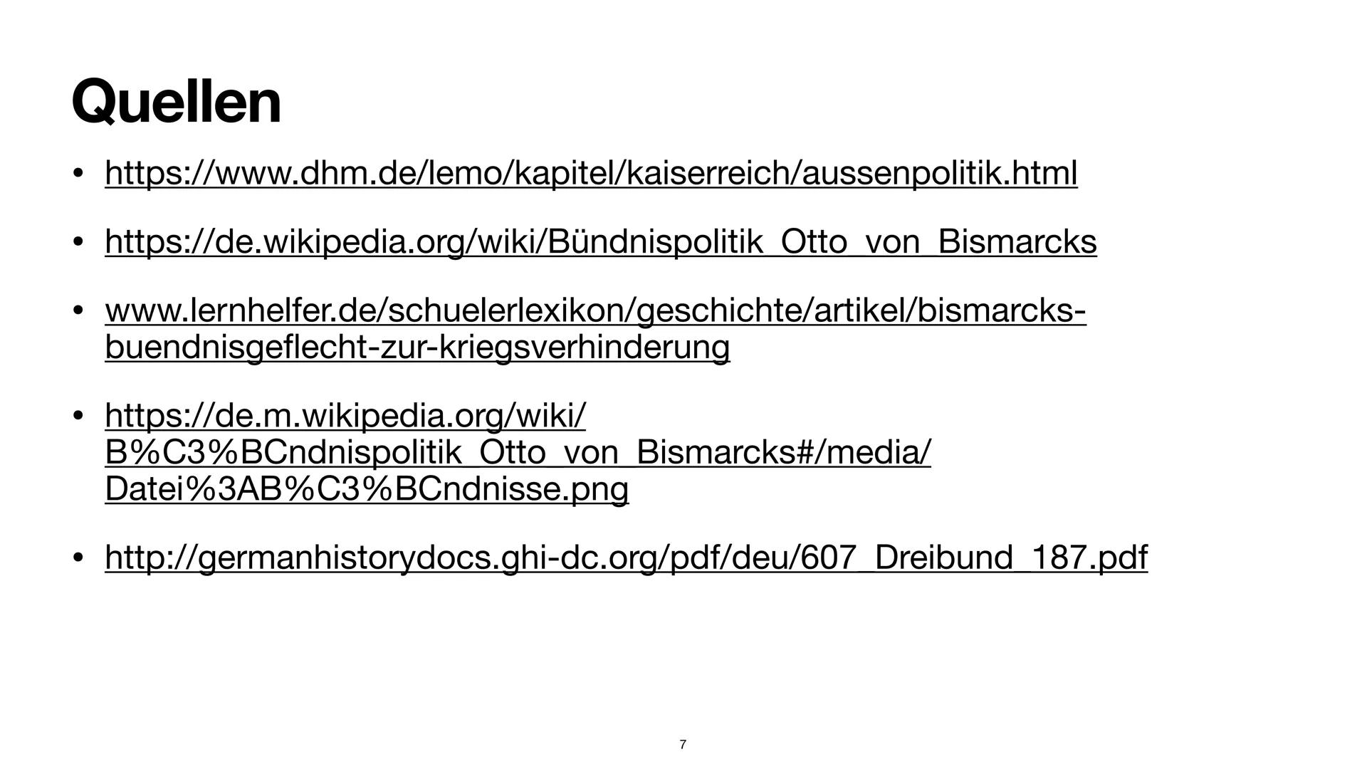 NAKA
Bismarcks Bündnissystem
Ellen S. Inhaltsverzeichnis
3. Ausgangslage
4. Ziele
5. Die Bündnisse von Bismarck
(1) Darstellung der Bündniss