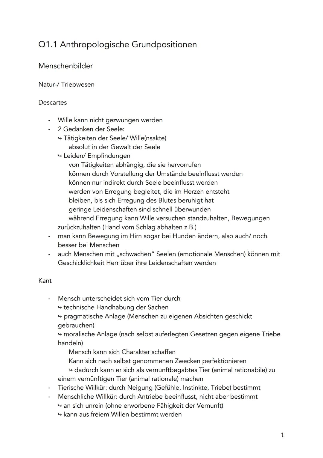 Q1.1 Anthropologische Grundpositionen
Menschenbilder
Natur-/ Triebwesen
Descartes
Kant
Wille kann nicht gezwungen werden
2 Gedanken der Seel