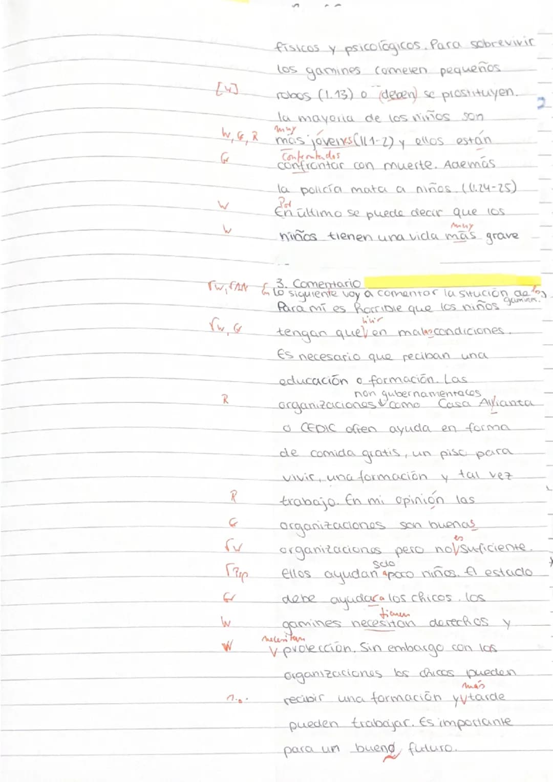 Anotaciones:
Alle Verbformen, die auf -aba(mos) bzw. -ía(n) enden, stellen eine Vergangenheitsform dar,
die im Deutschen dem Imperfekt (bzw.
