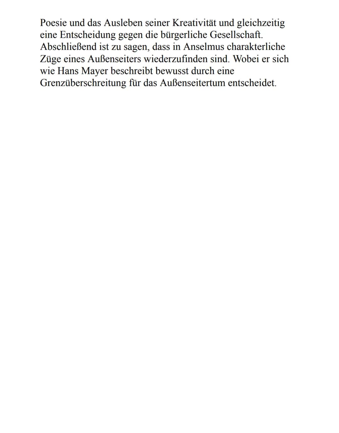 Im folgenden Text werde Ich überprüfen inwiefern die
Charakterzüge eines Außenseiters in der Romanfigur
Anselmus wiederzufinden sind. Im All