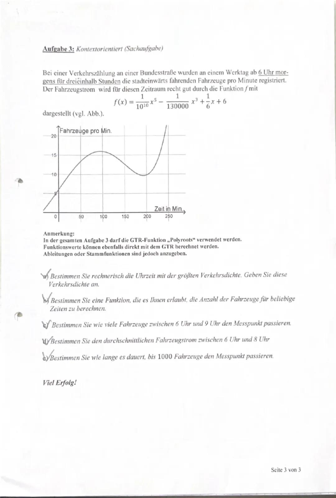 Kurs Q1.2 - M-Q1-GK-1
Klausur Nr. 1
Schuljahr
Name:
3 Std.
Hinweise:
Kommentierte, fachsprachliche korrekte Lösungswege (durch Rechnung oder