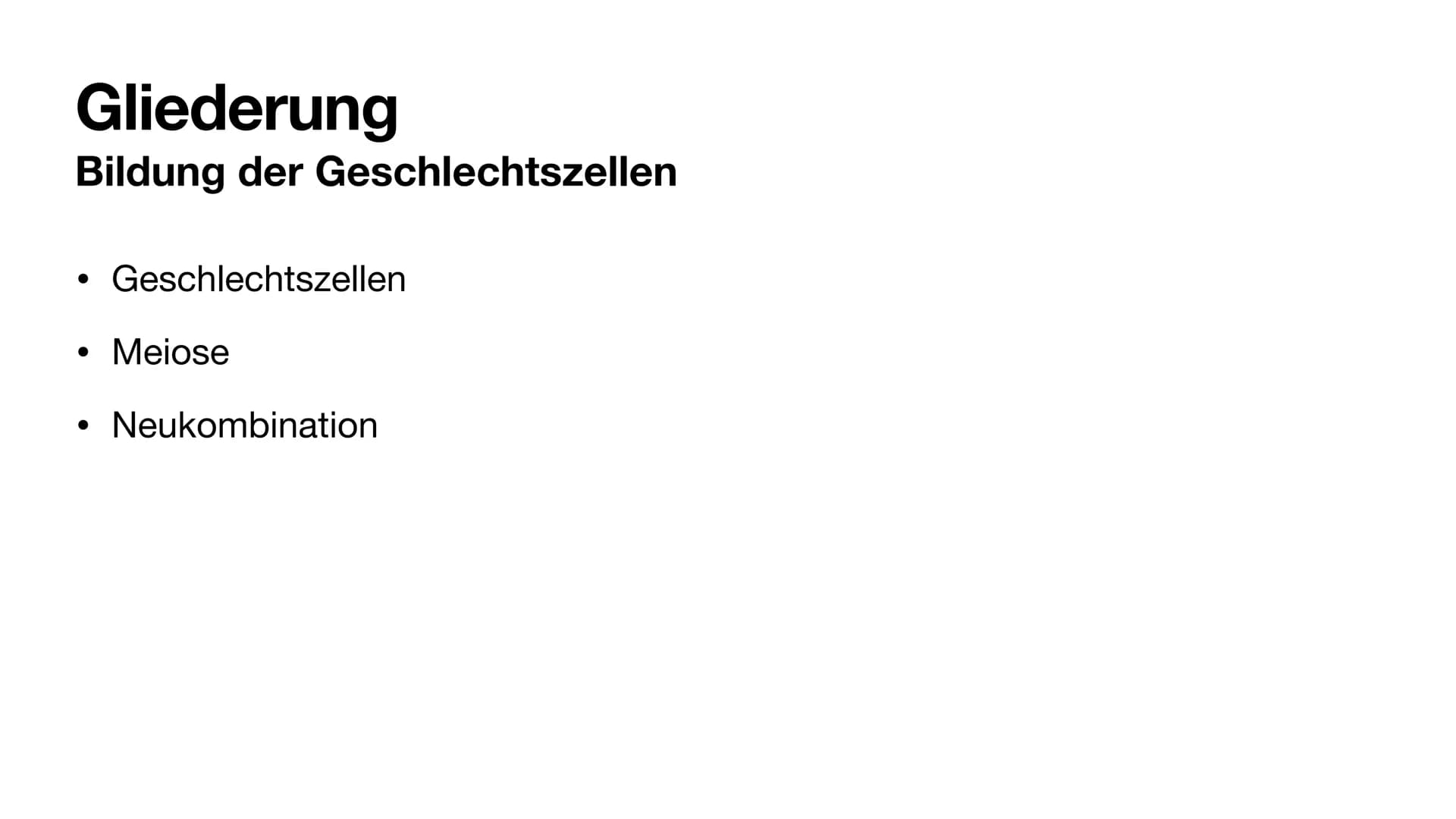Bildung der Geschlechtszellen
Grundlagen der Vererbung
Kinga M. & Mila K. Gliederung
Bildung der Geschlechtszellen
●
●
●
Geschlechtszellen
M