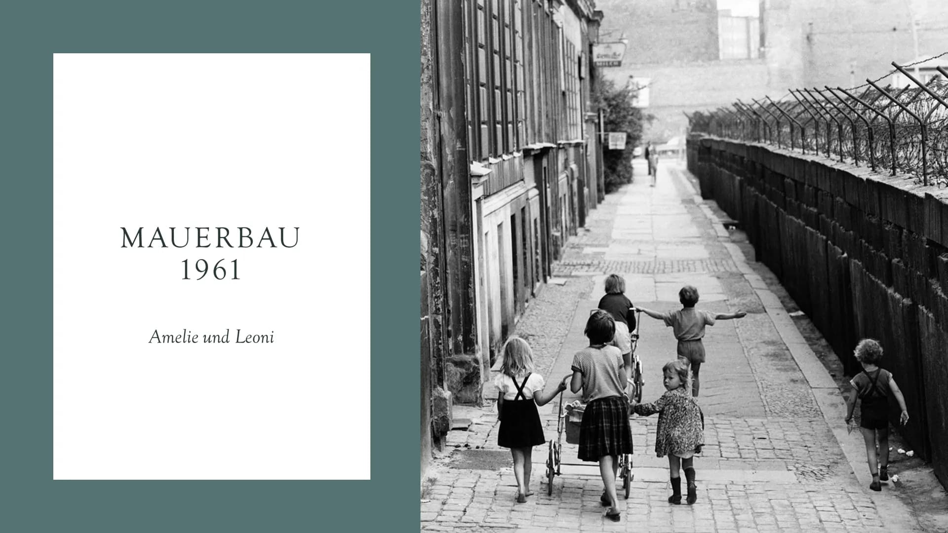MAUERBAU
1961
Amelie und Leoni
THE NEW GLIEDERUNG
?
WARUM WURDE
DIE MAUER
GEBAUT ?
A
FOLGEN DES
MAUERBAUS
?
WER HAT DEN BAU
VERANLASST ?
FAL