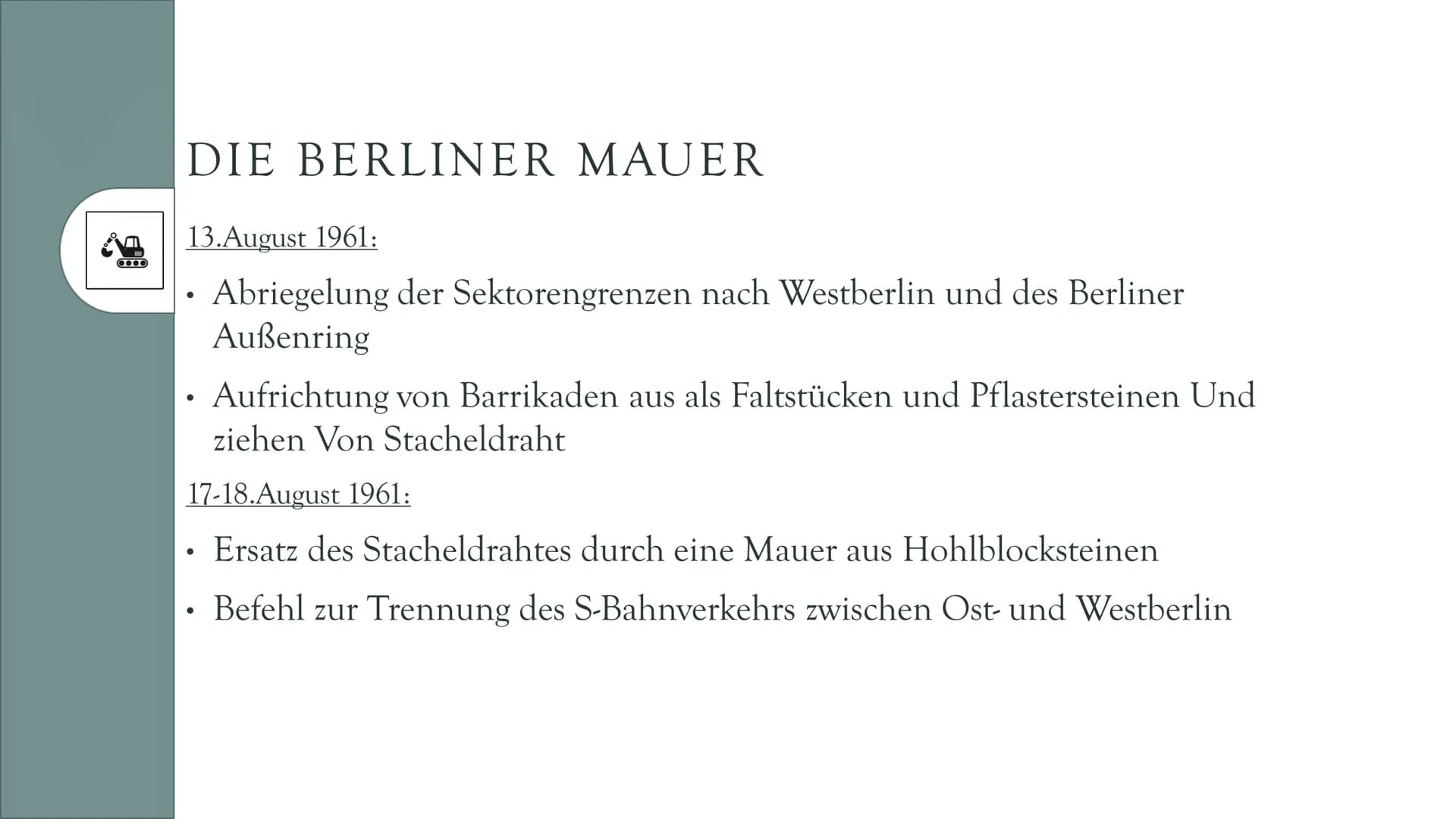 MAUERBAU
1961
Amelie und Leoni
THE NEW GLIEDERUNG
?
WARUM WURDE
DIE MAUER
GEBAUT ?
A
FOLGEN DES
MAUERBAUS
?
WER HAT DEN BAU
VERANLASST ?
FAL