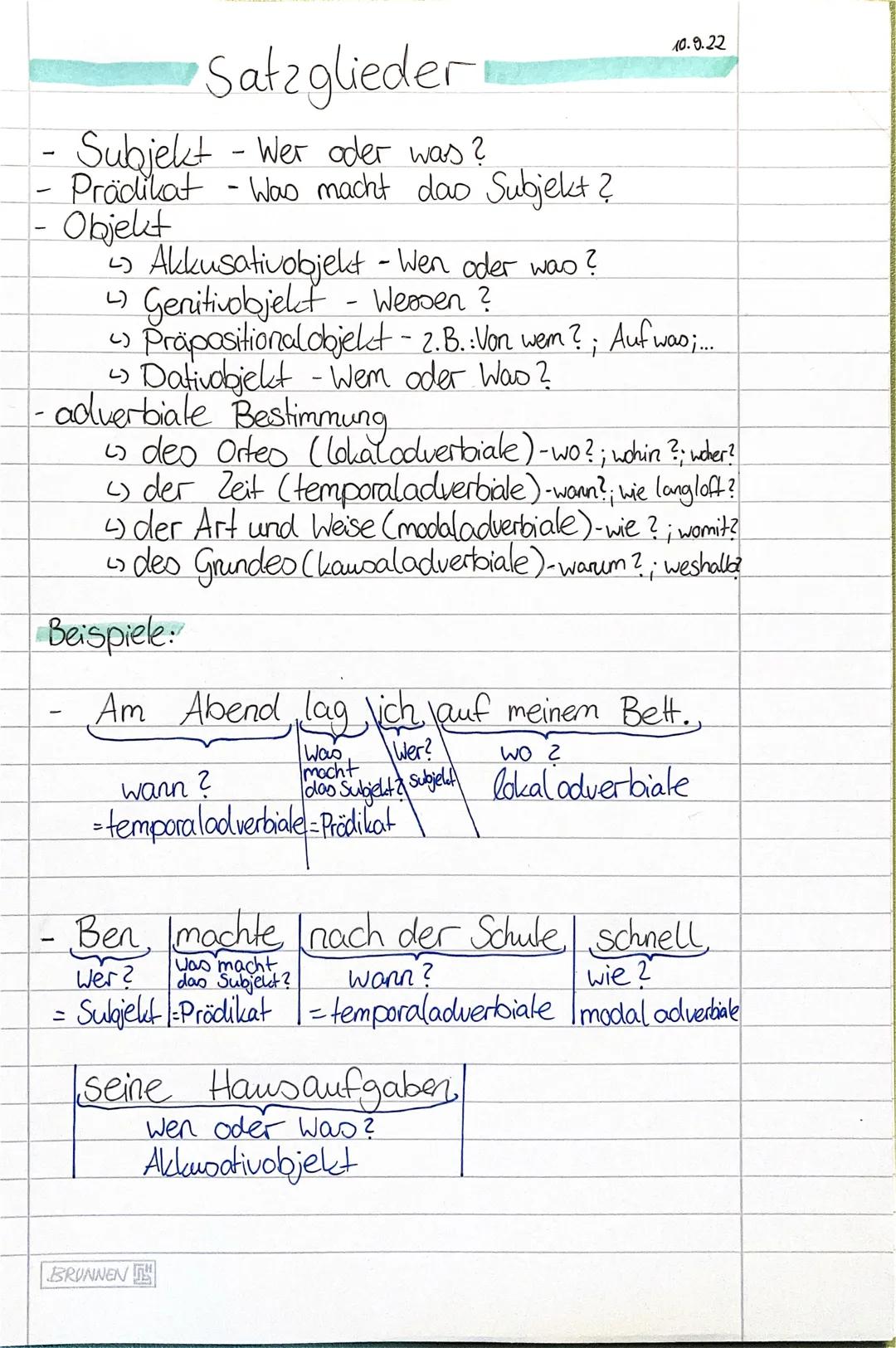 # Satzglieder

- Subjekt - Wer oder was?
- Prädikat - Was macht dao Subjekt?
- Objekt

↳ Akkusativobjekt - Wen oder wao?
↳ Genitivobjekt - W