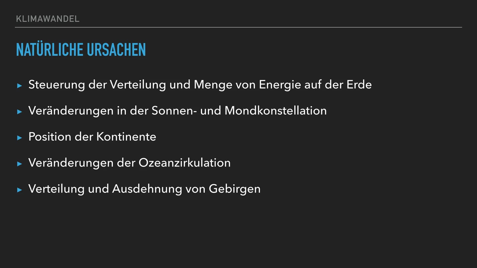 KLIMAWANDEL
WISSAM AZDOUD 08.04.2021GK 13/2 INHALTSVERZEICHNIS
▸ Definitionen, Allgemeines
▸ Merkmale des Klimawandels
► Natürliche Klimaver