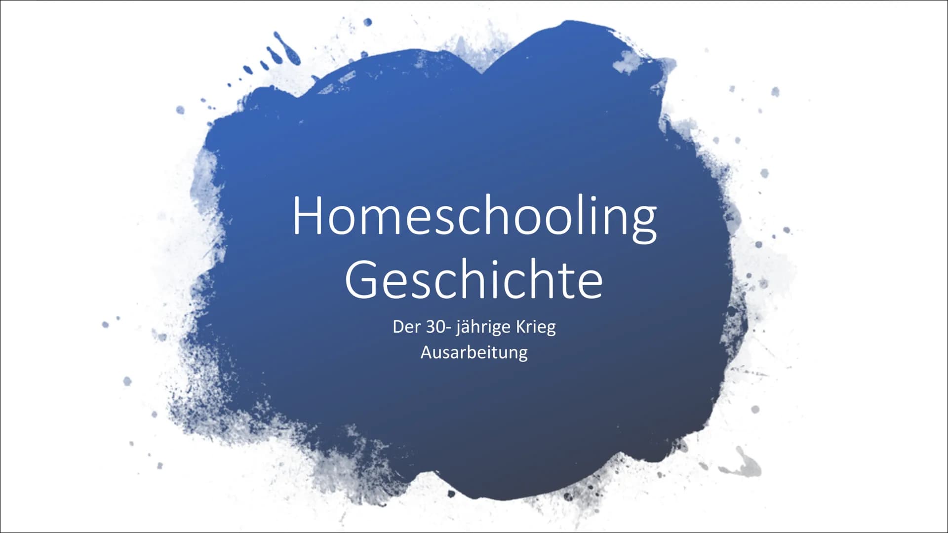 Homeschooling
Geschichte
Der 30-jährige Krieg
Ausarbeitung Leitfrage
Der 30-jährige Krieg
Die 30 dunkeln Jahre oder eine Erlösung? Allgemein