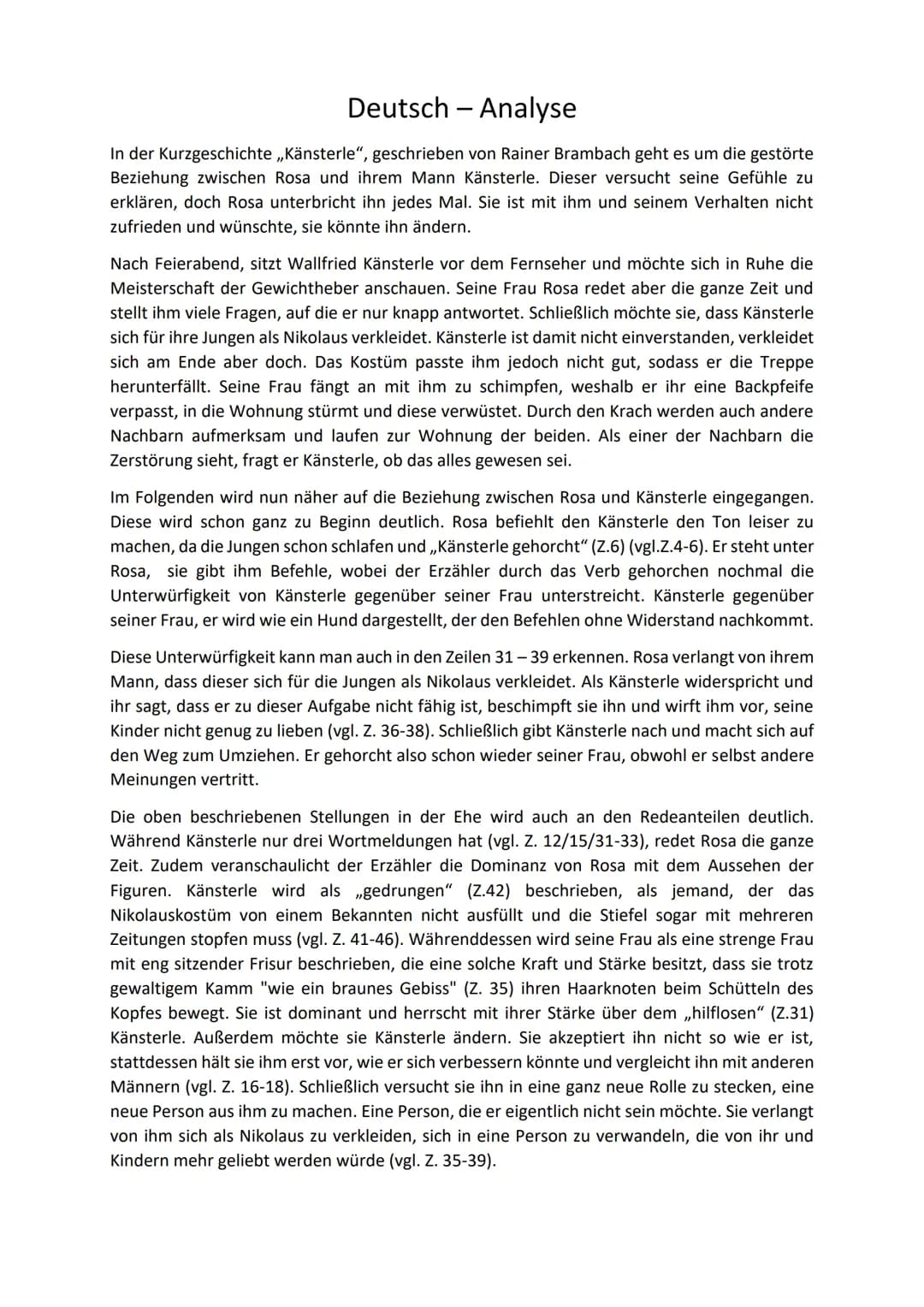 Deutsch - Analyse
In der Kurzgeschichte ,,Känsterle", geschrieben von Rainer Brambach geht es um die gestörte
Beziehung zwischen Rosa und ih