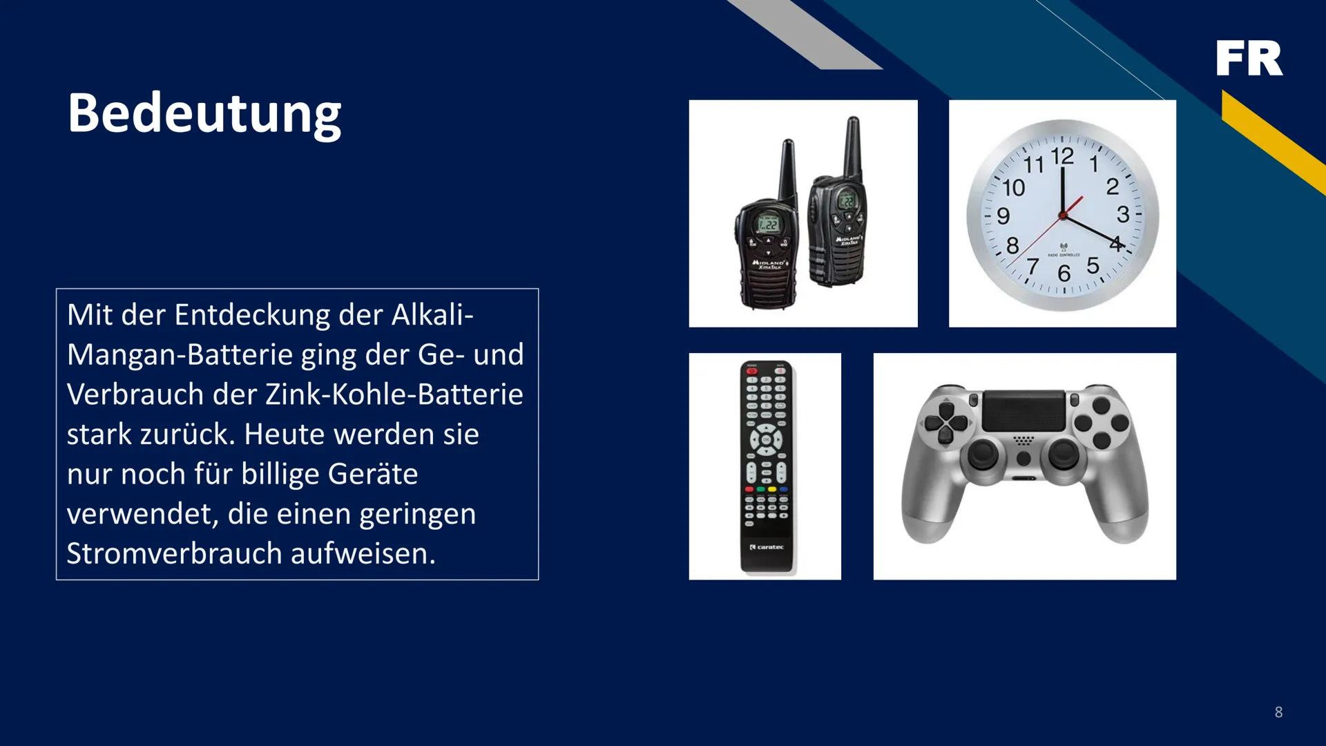 MM LRO 1.5V
LTRA ALKALINE
+
RECHAR
S

Die Zink-Kohle-Batterie
Simon Cumme, BGB20 Definition

Eine Batterie ist ein Speicher für elektrische
