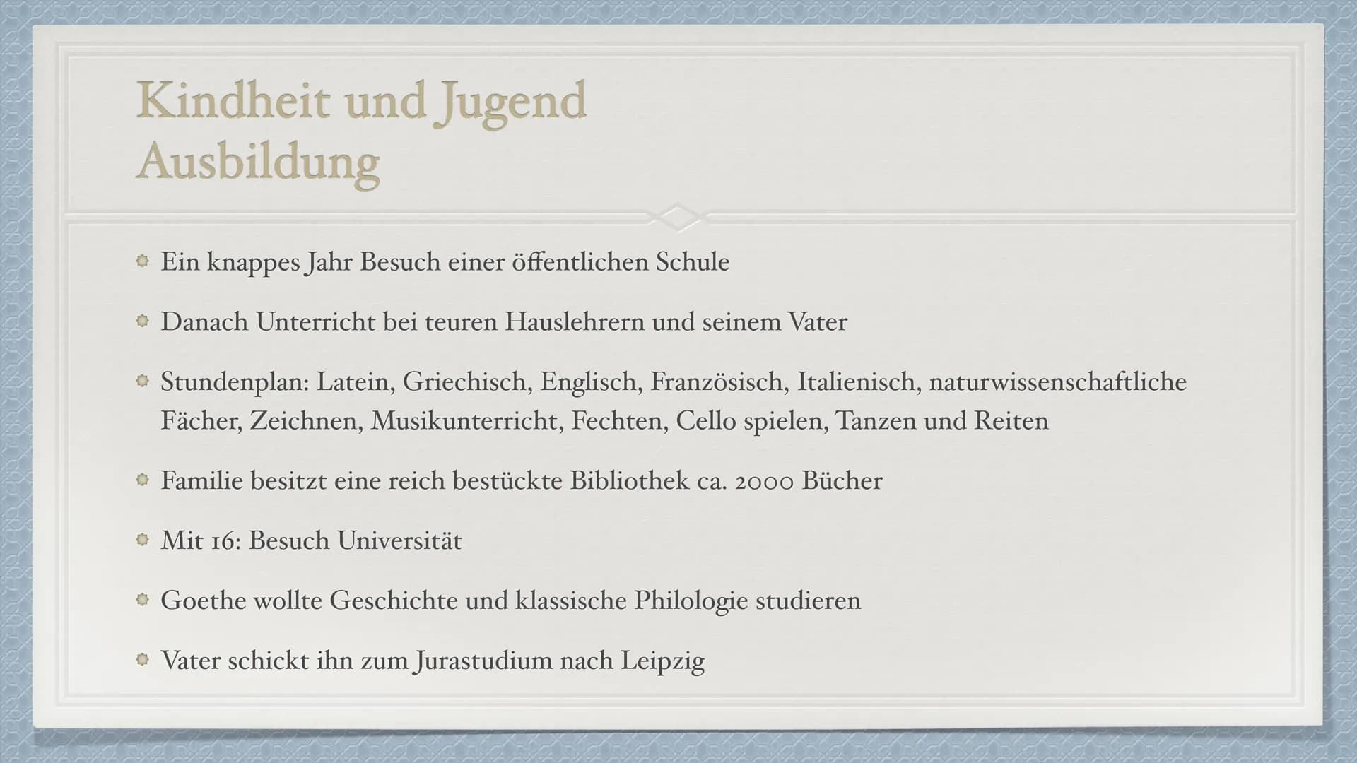 Johann Wolfgang
von Goethe
1749-1832 Kindheit und Jugend
Familie
*28. August 1749 in Frankfurt am Main
→ Eine jüngere Schwester Cornelia (di