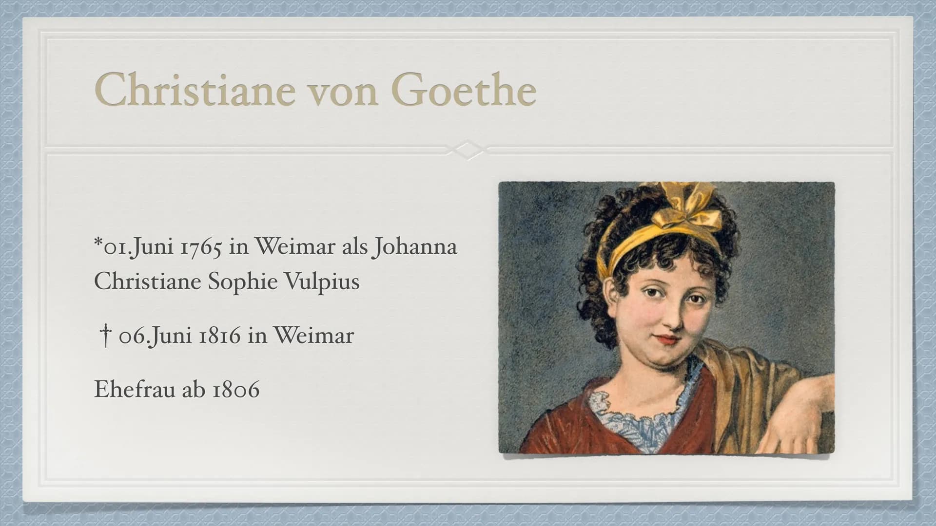 Johann Wolfgang
von Goethe
1749-1832 Kindheit und Jugend
Familie
*28. August 1749 in Frankfurt am Main
→ Eine jüngere Schwester Cornelia (di