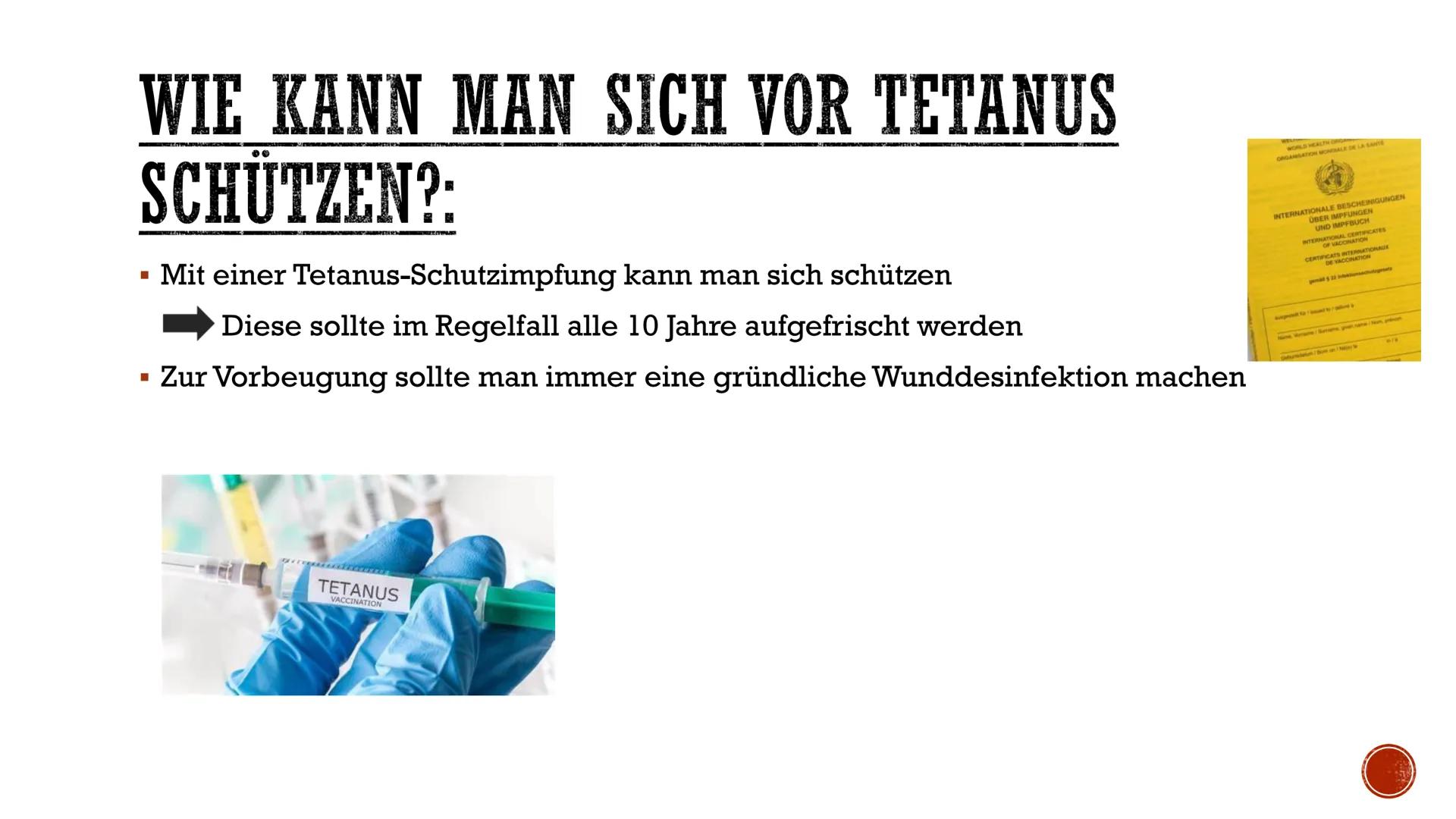 # TETANUS

-PRÄSENTATION- # INHALTSVERZEICHNIS:

- Was ist Tetanus?
- Wie kann man sich mit Tetanus infizieren?
- Die Tetanus Bakterien
- Wa