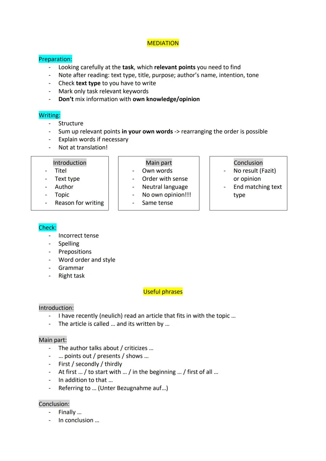 Preparation:
Writing:
Looking carefully at the task, which relevant points you need to find
Note after reading: text type, title, purpose; a