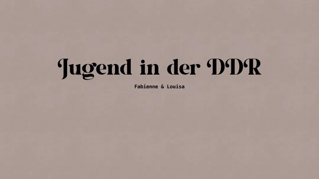 Jugend in der DDR 