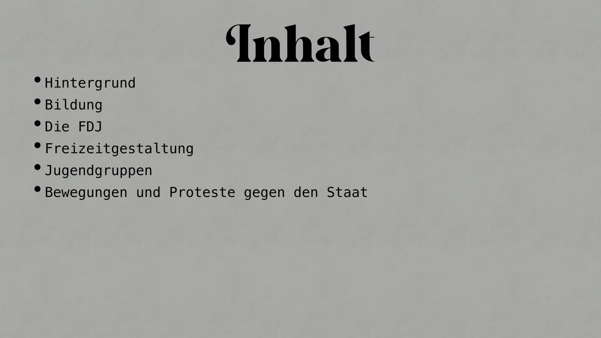 Jugend in der DDR
Fabienne & Louisa Hintergrund
Bildung
Die FDJ
Inhalt
Freizeitgestaltung
Jugendgruppen
Bewegungen und Proteste gegen den St