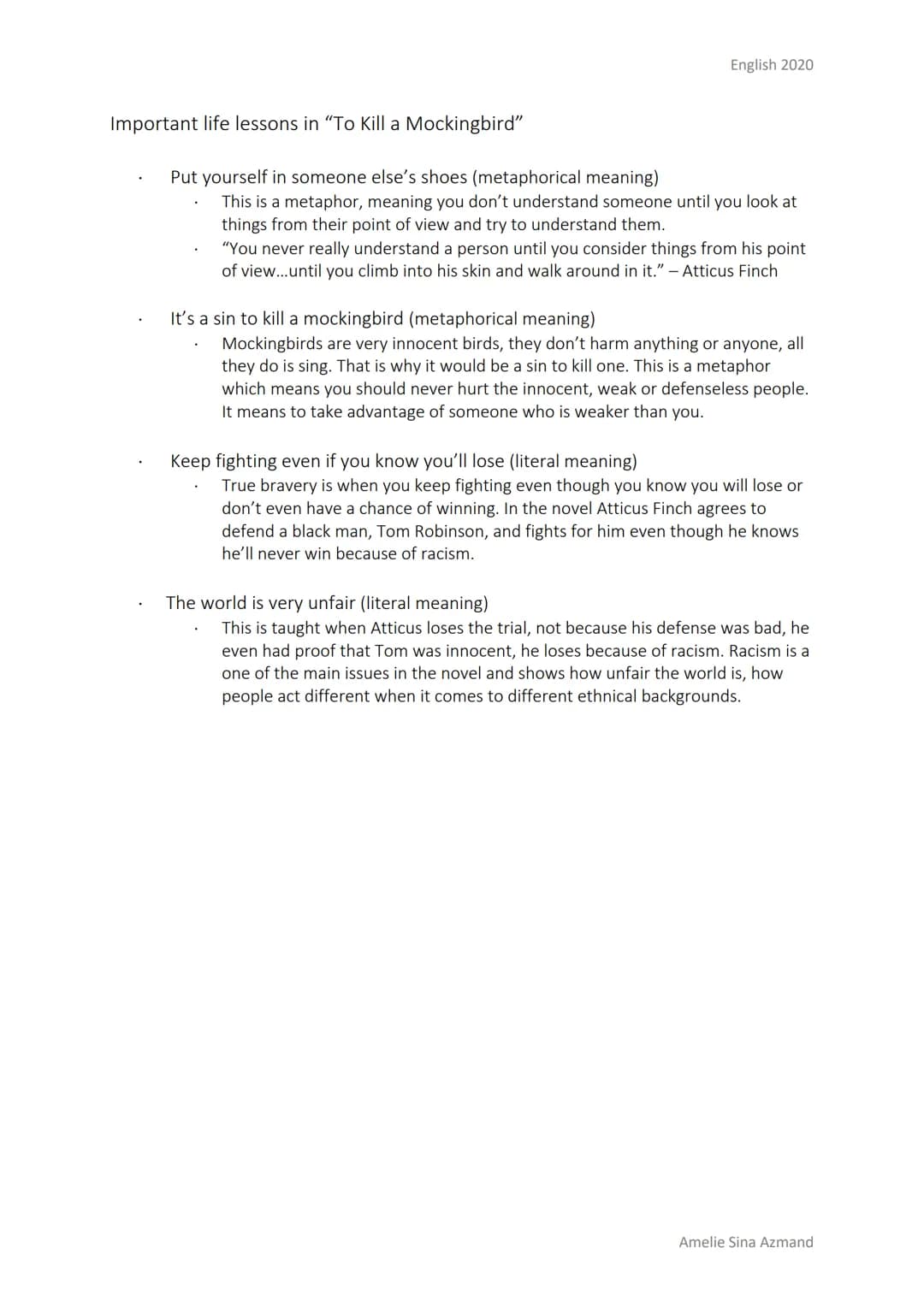 English 2020
Summary of "To Kill a Mockingbird" by Harper Lee
"To Kill a Mockingbird takes place between 1933 and 1935 in Maycomb, a fiction