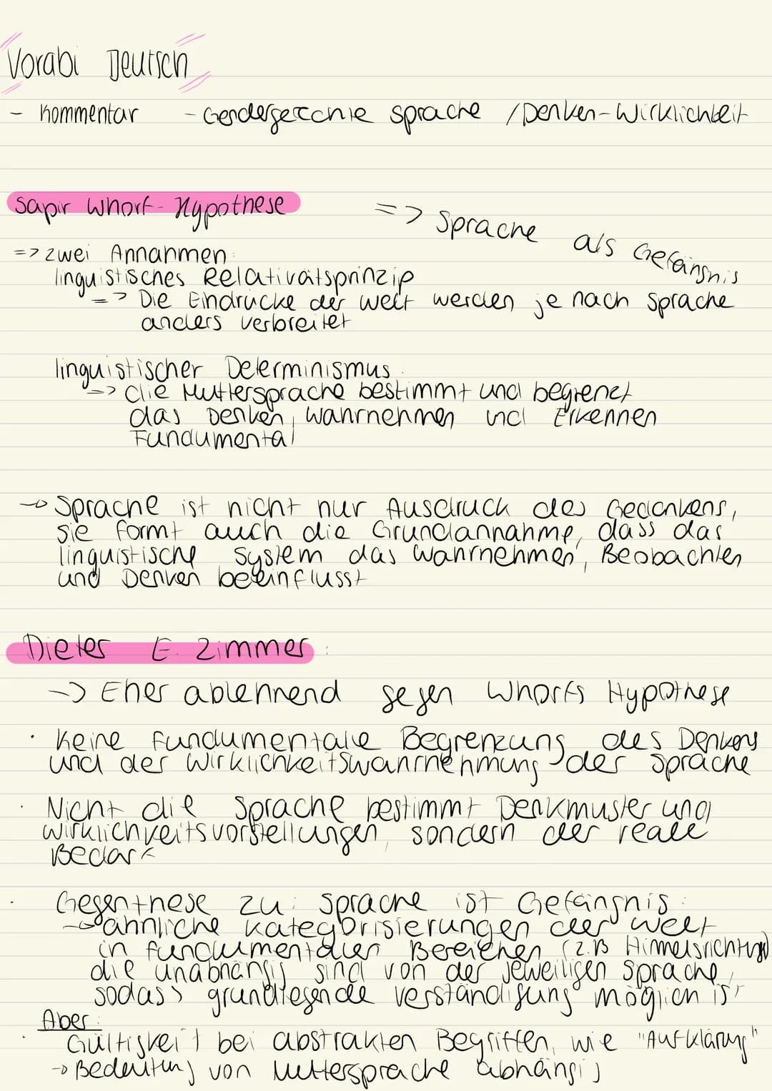 Vorabi Deutsch
Kommentar
-Gendergeschie sprache / Denken-Wirklichbeit
sapir whorf Hypothese
=> zwei Annahmen
=> Sprache als Gefängnis
nach S