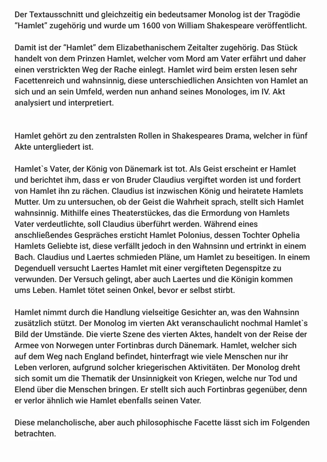 Der Textausschnitt und gleichzeitig ein bedeutsamer Monolog ist der Tragödie
"Hamlet" zugehörig und wurde um 1600 von William Shakespeare ve