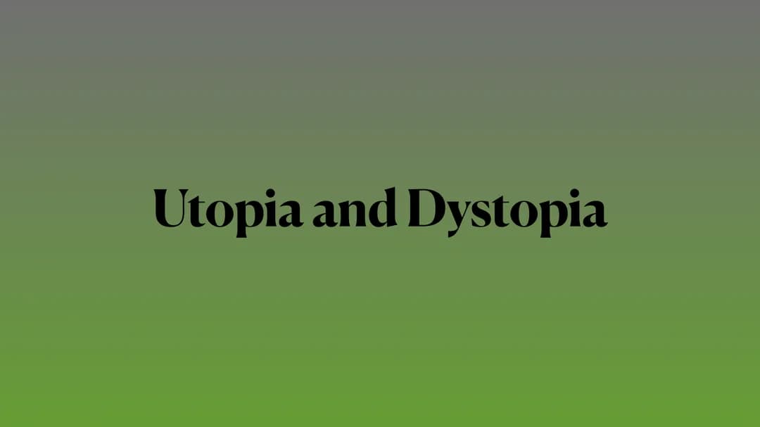 Exploring Utopias and Dystopias: Fun Facts and Cool Examples!