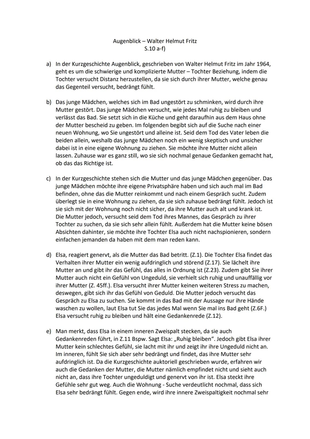Augenblick - Walter Helmut Fritz
S.10 a-f)
a) In der Kurzgeschichte Augenblick, geschrieben von Walter Helmut Fritz im Jahr 1964,
geht es um