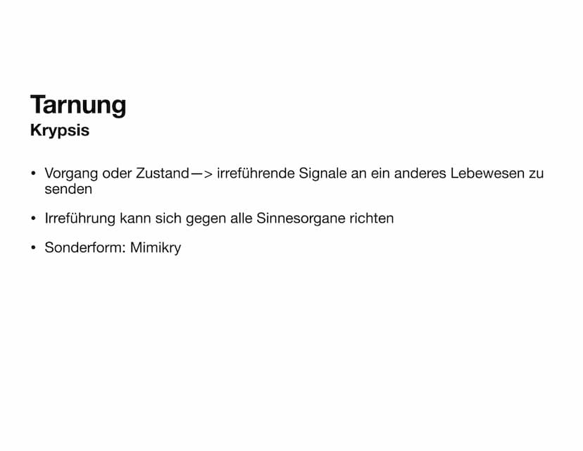 Tarnung und Warnung
Mimikry und Mimese Tarnung
Krypsis
●
●
Vorgang oder Zustand—> irreführende Signale an ein anderes Lebewesen zu
senden
Ir