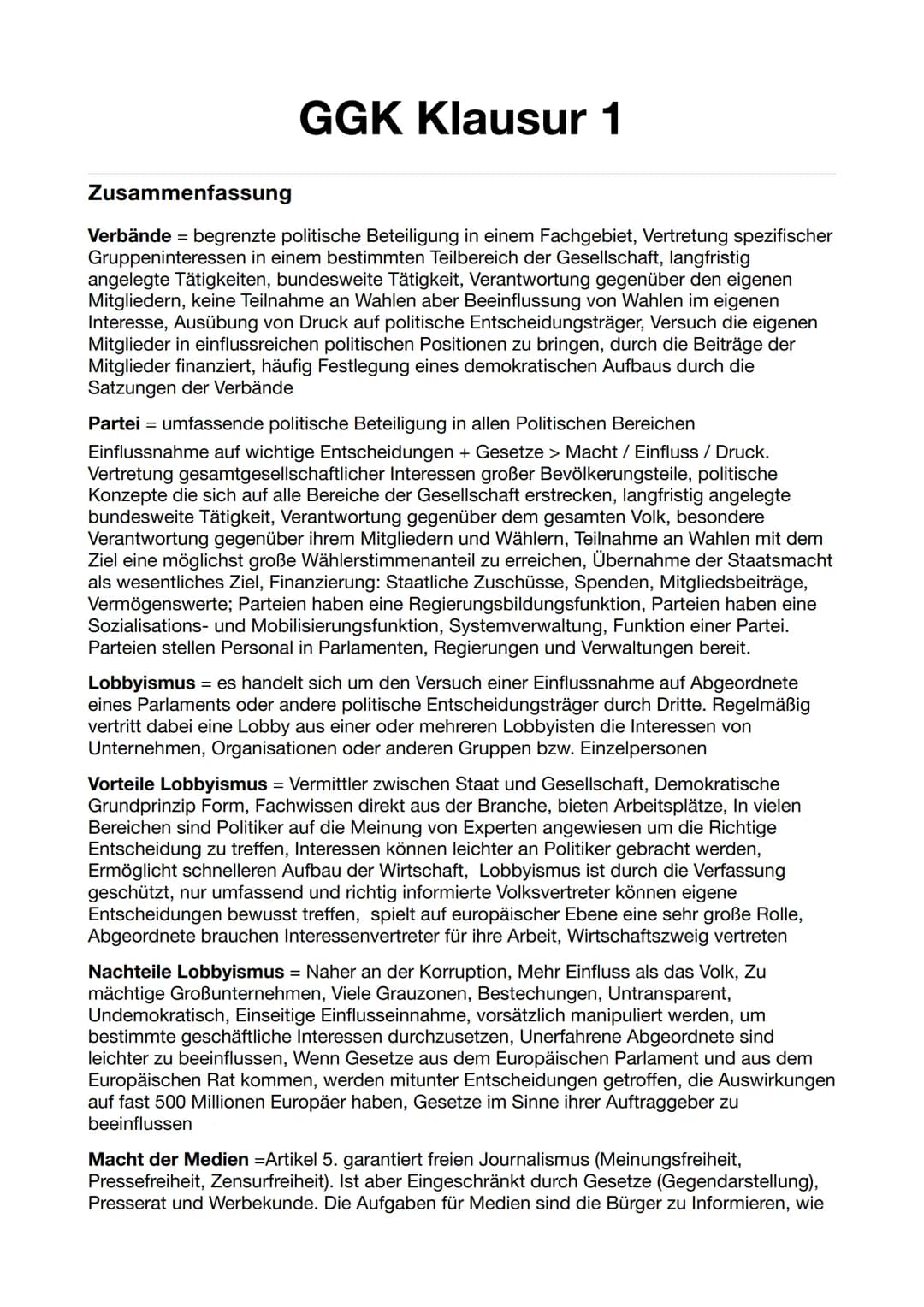 GGK Klausur 1
Zusammenfassung
Verbände = begrenzte politische Beteiligung in einem Fachgebiet, Vertretung spezifischer
Gruppeninteressen in 