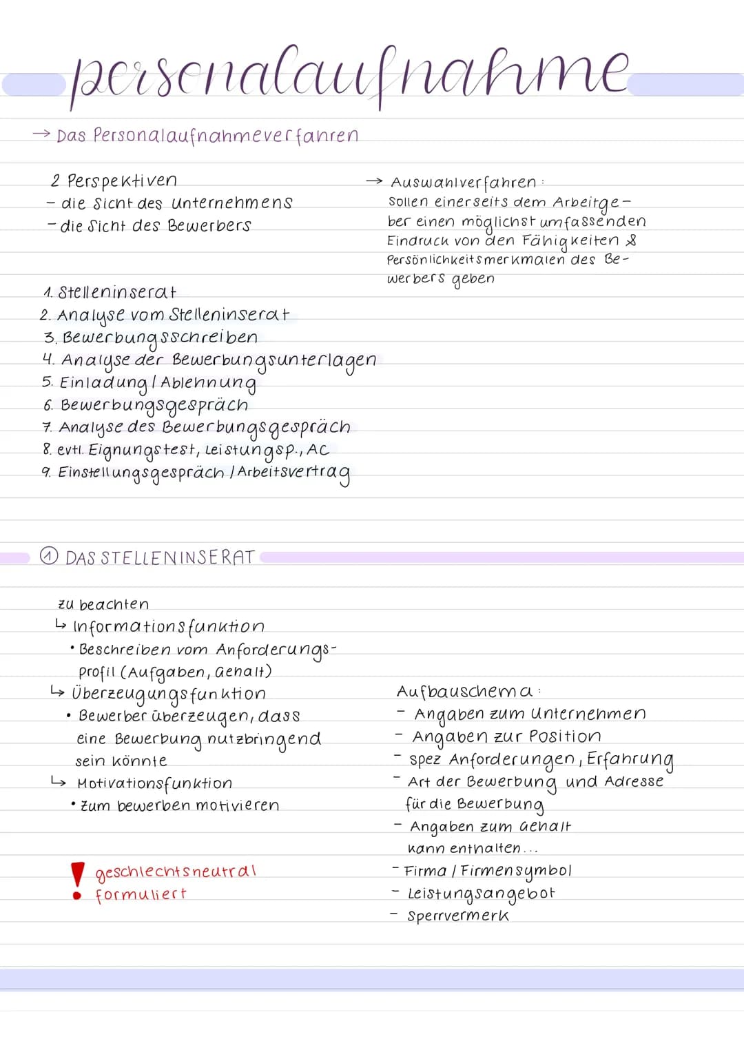 personalaufnahme
→ Das Personalaufnahmeverfahren
2 Perspektiven
- die Sicht des Unternehmens
- die Sicht des Bewerbers
1. Stelleninserat
2. 