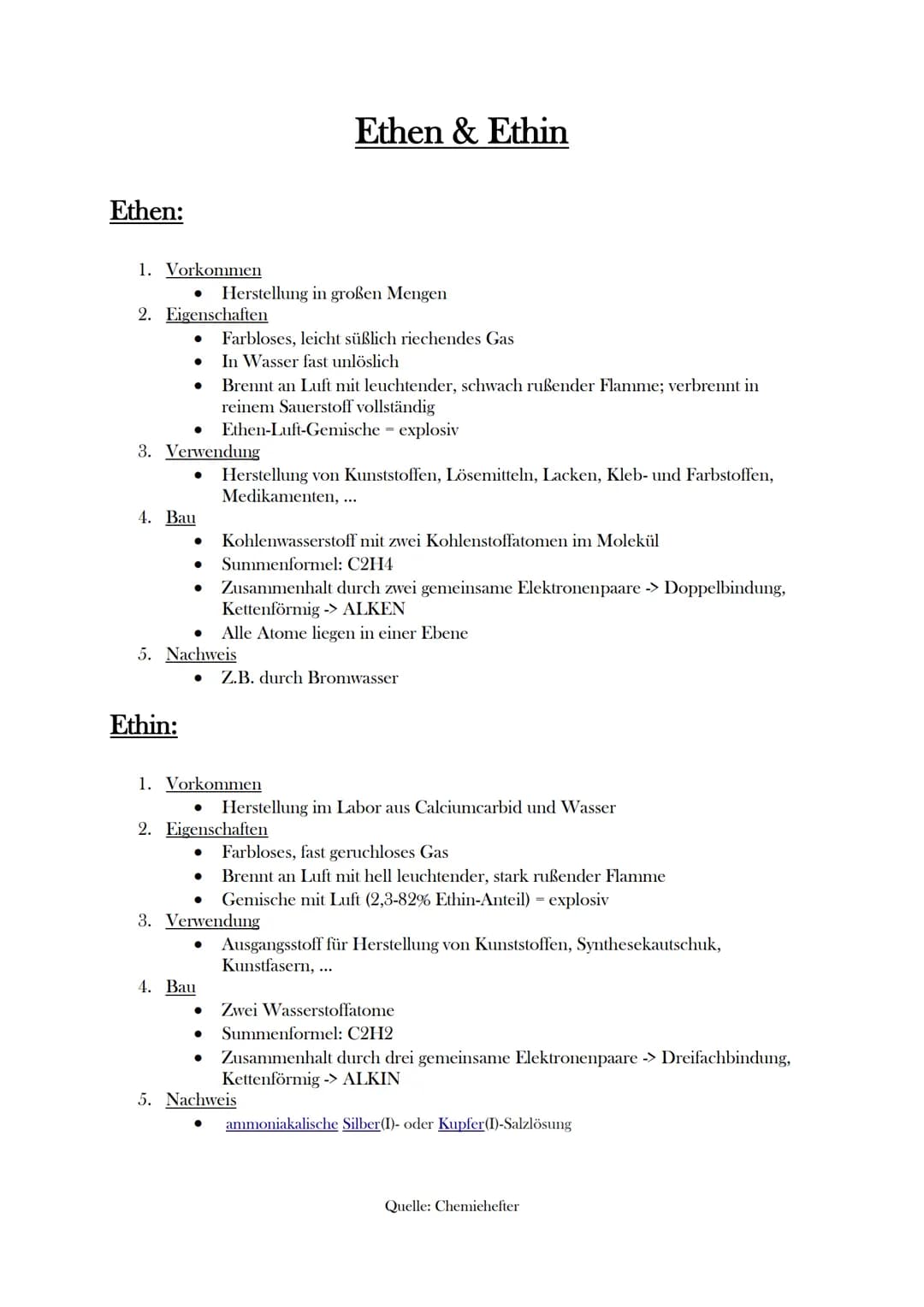 Ethen:
1. Vorkommen
2. Eigenschaften
4. Bau
3. Verwendung
●
Ethin:
Herstellung in großen Mengen
●
Farbloses, leicht süßlich riechendes Gas
I
