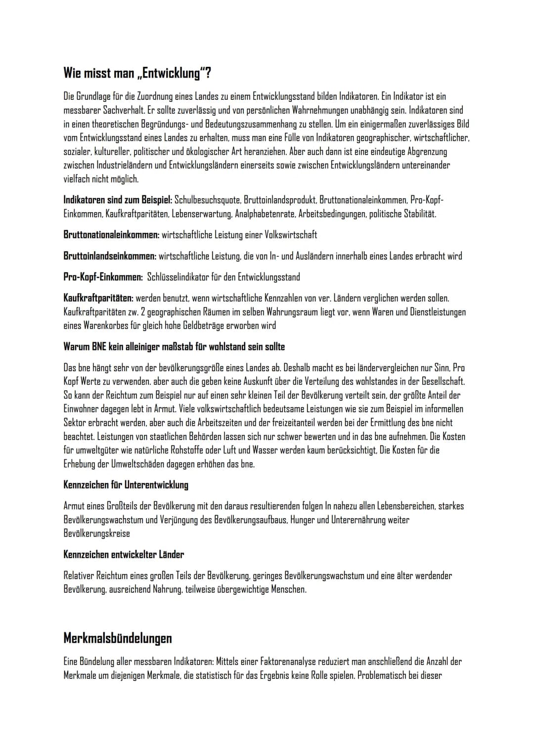 Geografie Klausur 12/1
Was versteht man unter ,,Entwicklung"?
Sicherung menschenwürdiger Lebensbedingungen unter Respektierung des ökologisc