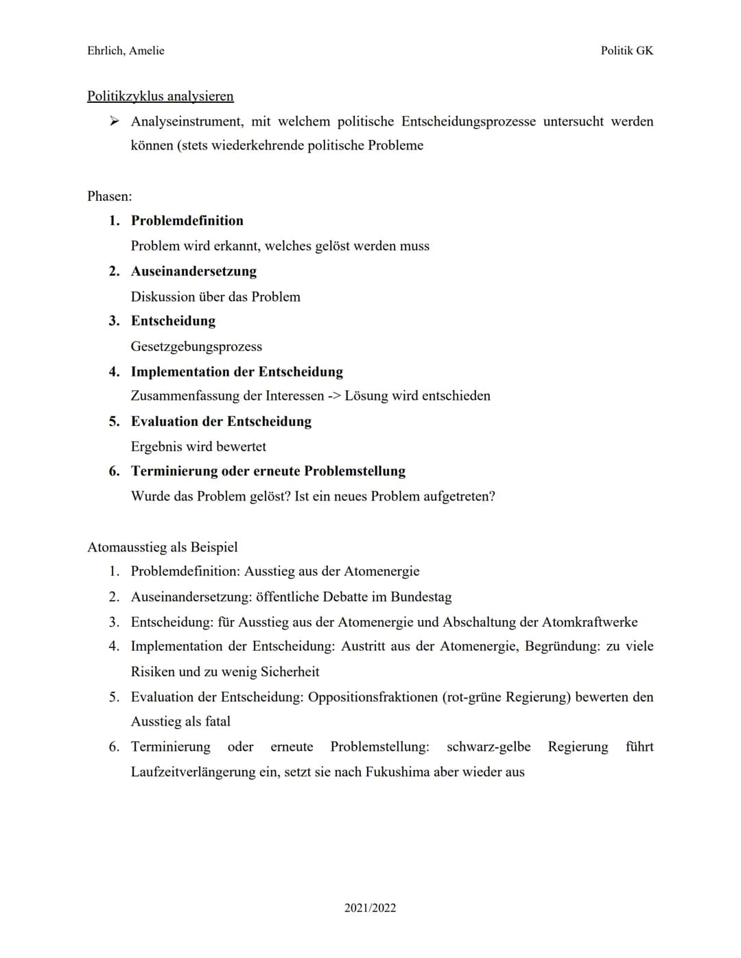Ehrlich, Amelie
Politikzyklus analysieren
➤ Analyseinstrument, mit welchem politische Entscheidungsprozesse untersucht werden
können (stets 