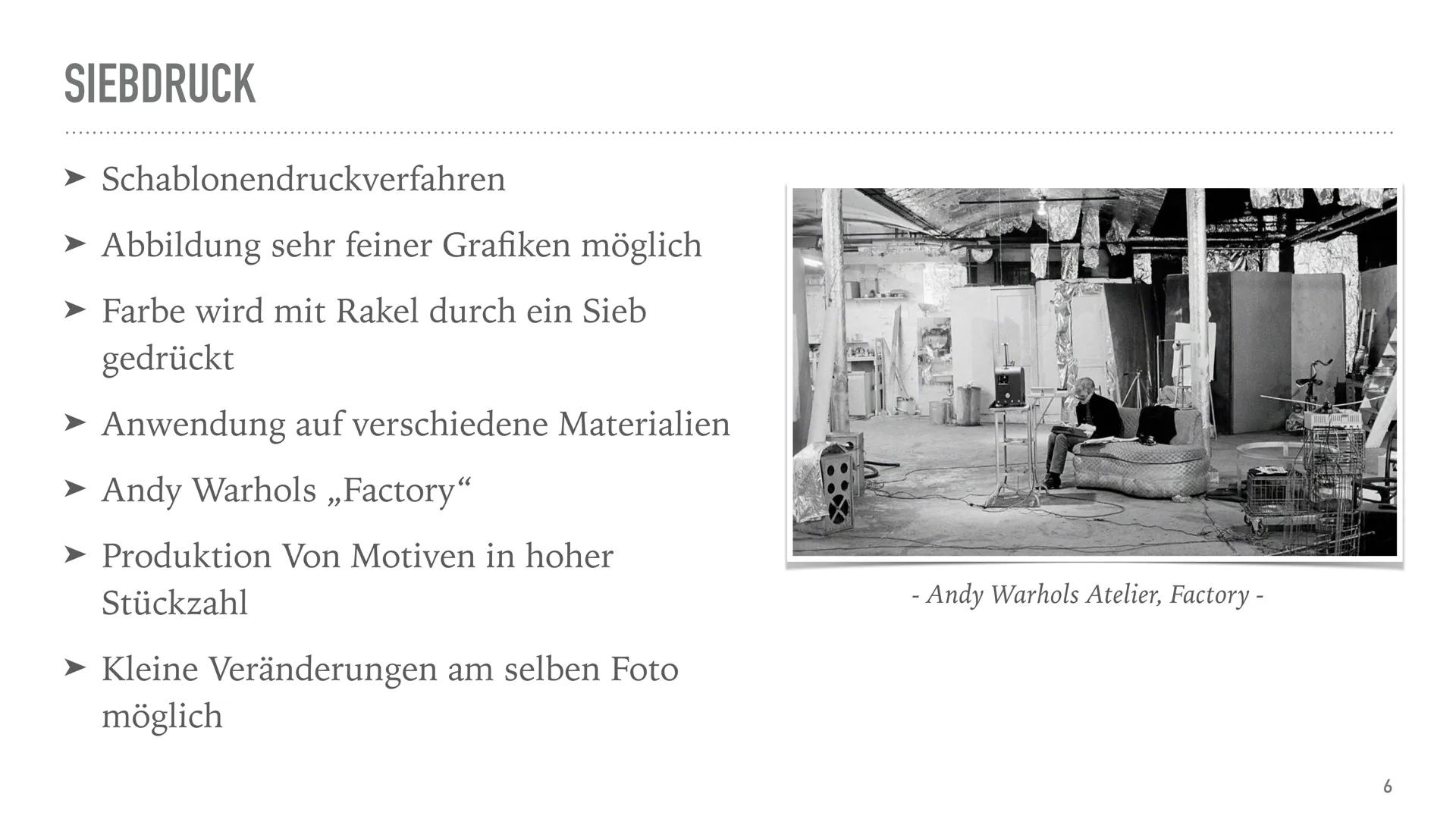ANDY WARHOL INHALTSVERZEICHNIS

*   Andy Warhol
*   Historischer Kontext
*   Andy Warhols Kunst
*   Siebdruck
*   Werke
*   Zitat
*   Persön