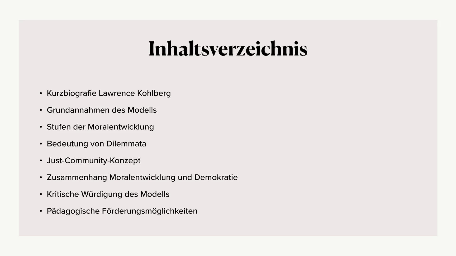 Moralentwicklung
L. Kohlberg
RIGHT Kurzbiografie Lawrence Kohlberg
Grundannahmen des Modells
Stufen der Moralentwicklung
Bedeutung von Dilem