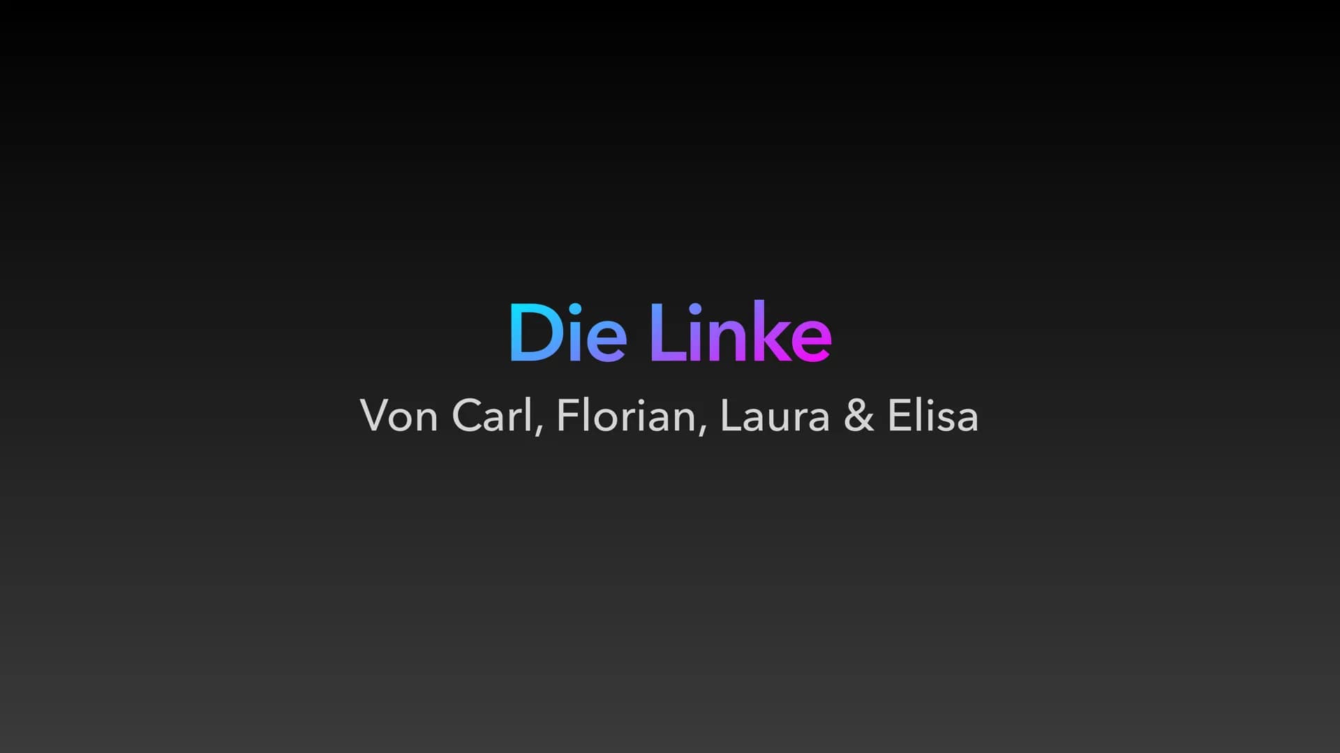 Die Linke
Von Carl, Florian, Laura & Elisa Inhaltsverzeichnis
1. Gründung, historischer Hintergrund
2. Leitbild, Ideologie, Übergeordnetes Z