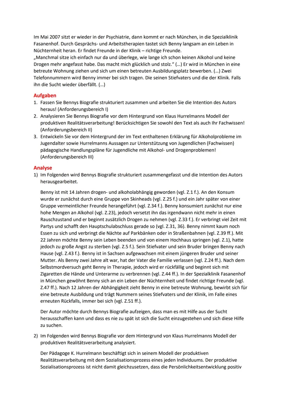Produktive Realitätsverarbeitung
Vorgegebener Text
,,Am Abgrund"
Immer mehr Jugendliche haben Alkoholprobleme - die Geschichte eines ehemali