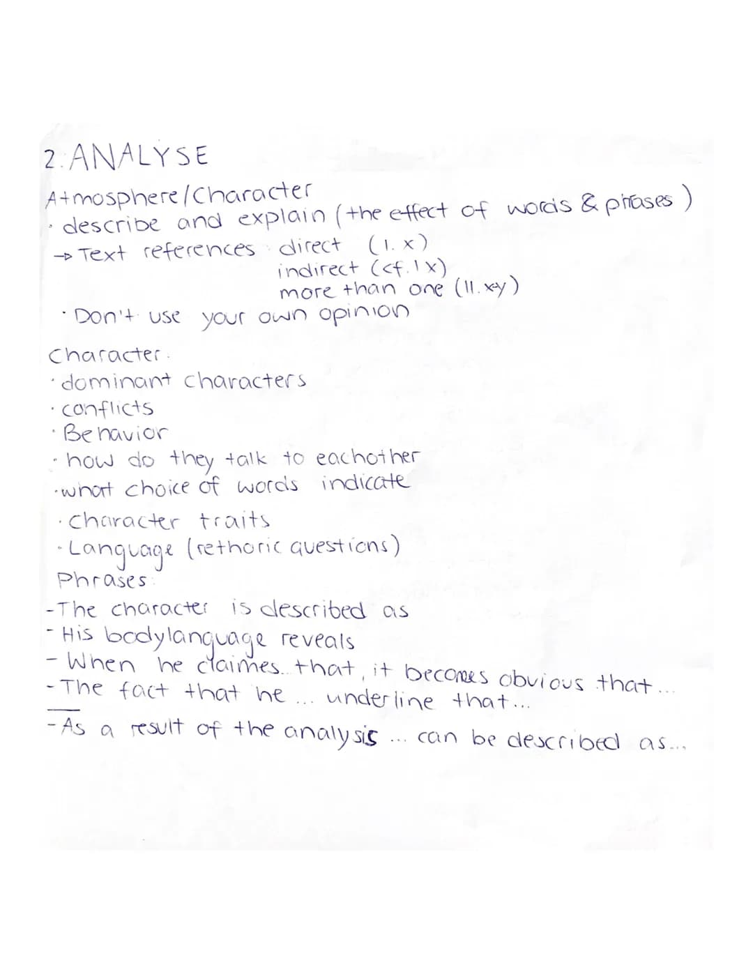 2. ANALYSE
Atmosphere/Character
describe and explain (the effect of words & phrases)
→ Text references direct (1.x)
indirect (cf.1x)
more th