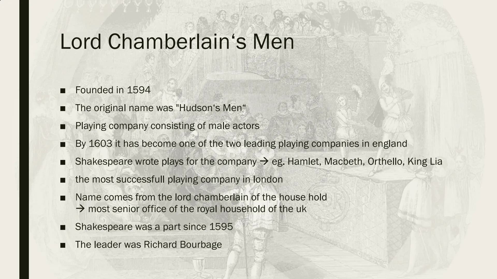 THEATRE
GLOBE
SHAKESPEA
THE GLOBE THEATRE Content
Basic information
Structure/Appearance
■
■ Video
■ History
■ Lord Chamberlain's Men
■ Stag