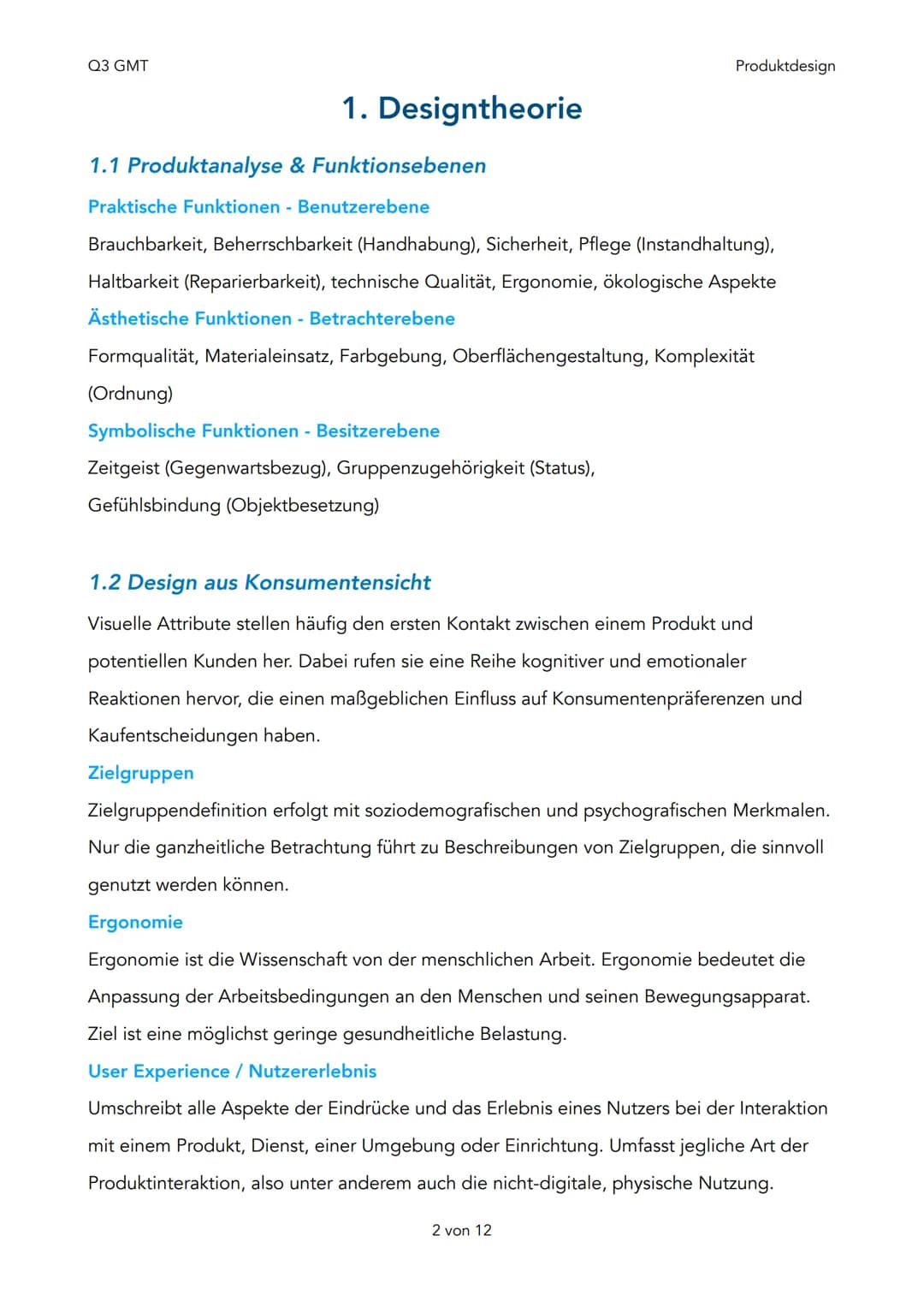 Q3 GMT
1. Designtheorie
Q3 - Produktdesign
1. Produktanalyse & Funktionsebenen
2. Design aus Konsumentensicht
3. Einfluss und Beitrag des Pr