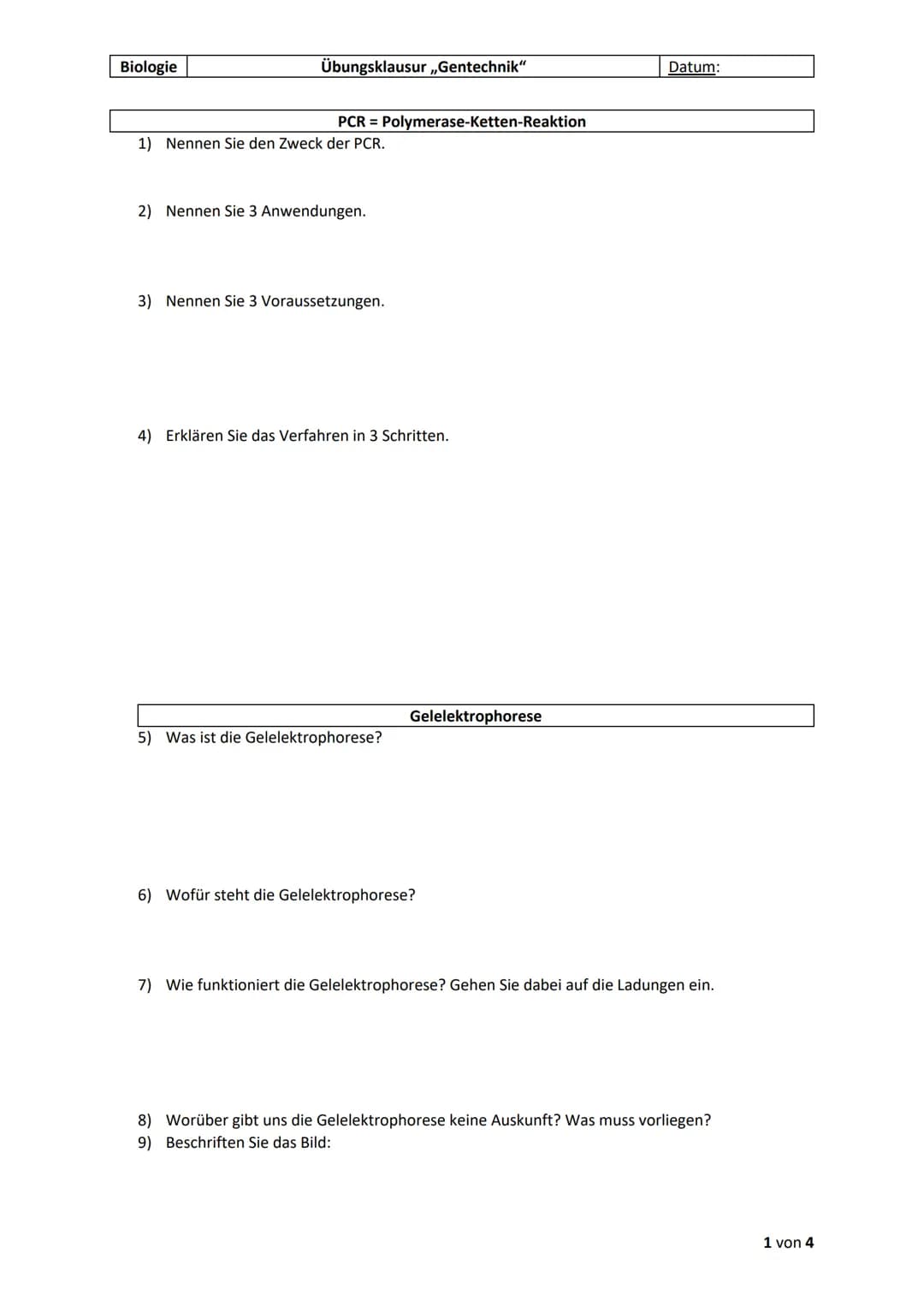 Biologie
1) Nennen Sie den Zweck der PCR.
Vervielfältigung der DNA.
2) Nennen Sie 3 Anwendungen.
●
gefundene DNA am Tatort (Forensik)
,,hera