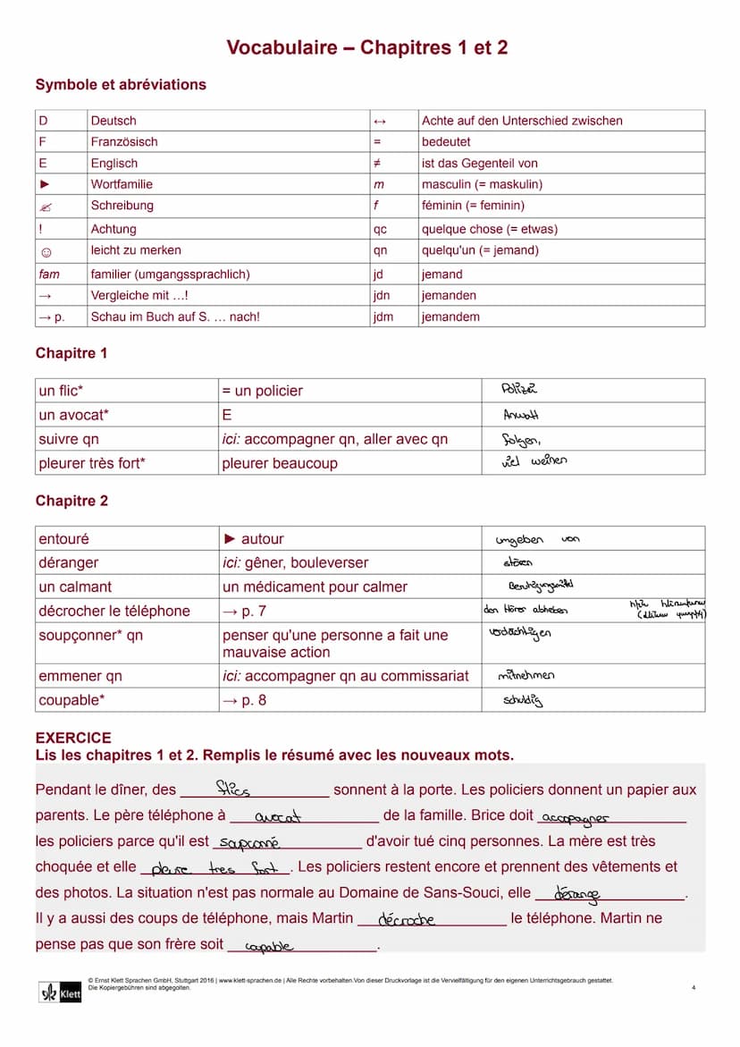 ●
• un détective
polices
bandit
enquêteur (Ermittles)
tema (Zeuge)
voleur (Dieb)
un
• Un
• Un
● un
Personnes
osminel
une victime (Opfes)
• u