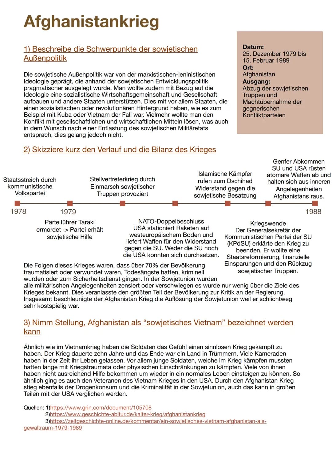 Afghanistankrieg
1) Beschreibe die Schwerpunkte der sowjetischen
Außenpolitik
Die sowjetische Außenpolitik war von der marxistischen-leninis