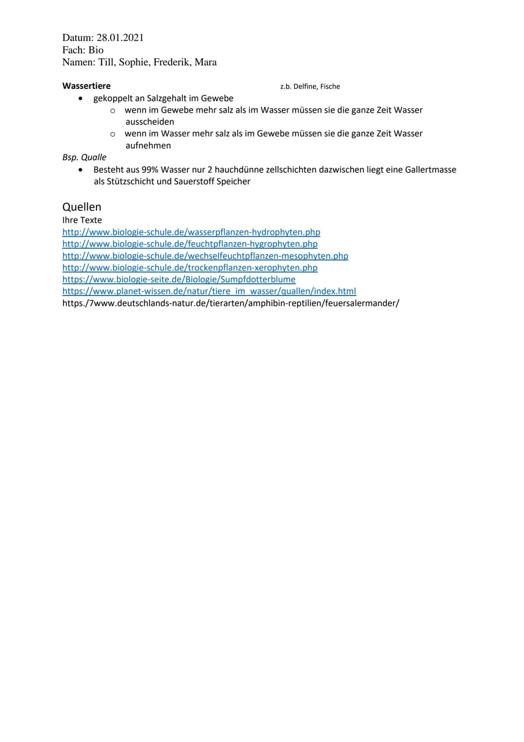 Datum: 28.01.2021
Fach: Bio
Namen: Till, Sophie, Frederik, Mara
Handout Umweltfaktor Wasser
Gliederung
1. Umweltfaktor Wasser
2. Anpassung v